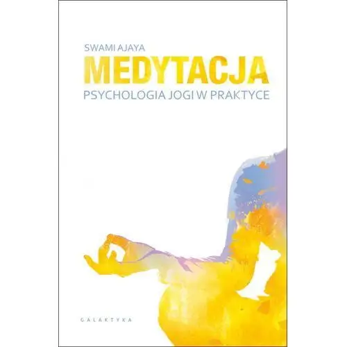Medytacja - psychologia jogi w praktyce,284KS (9818274)