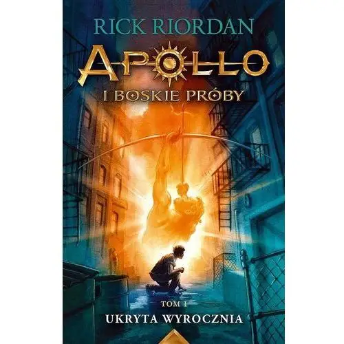 Apollo i boskie próby. tom 1. ukryta wyrocznia