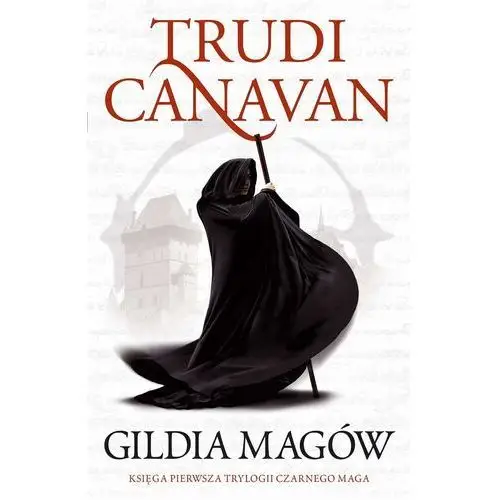 Gildia magów. trylogia czarnego maga. tom 1 Galeria książki