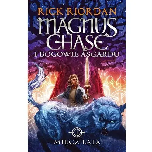 Miecz lata. magnus chase i bogowie asgardu. tom 1