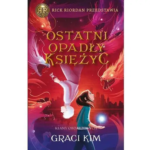 Galeria książki Ostatni opadły księżyc. rick riordan przedstawia. klany obdarzonych. tom 2