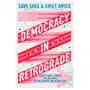 Gallery books Democracy in retrograde: how to make changes big and small in our country and in ourselves Sklep on-line