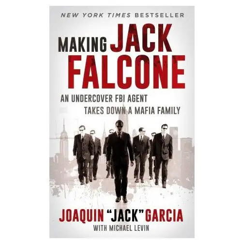 Gallery books Making jack falcone: an undercover fbi agent takes down a mafia family
