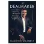 The Dealmaker: How to Succeed in Business & Life Through Dedication, Determination & Disruption Sklep on-line