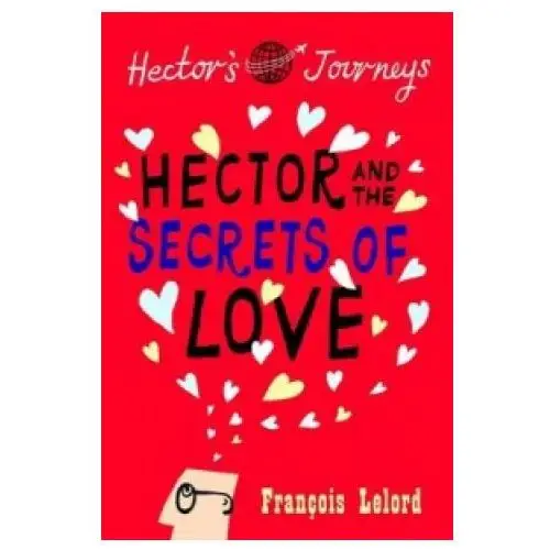 Hector and the secrets of love Gallic books