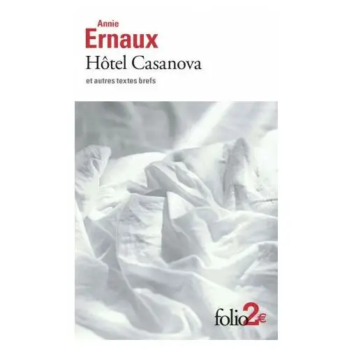 Gallimard Hotel casanova et autres textes brefs