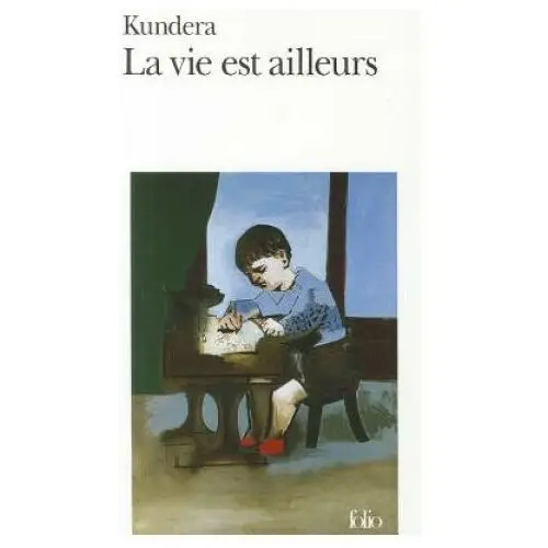 Gallimard La vie est ailleurs