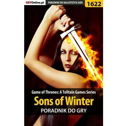 Game of Thrones: Sons of Winter - poradnik do gry