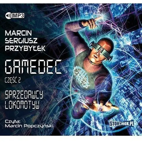 Gamedec T.2 Sprzedawcy lokomotyw audiobook