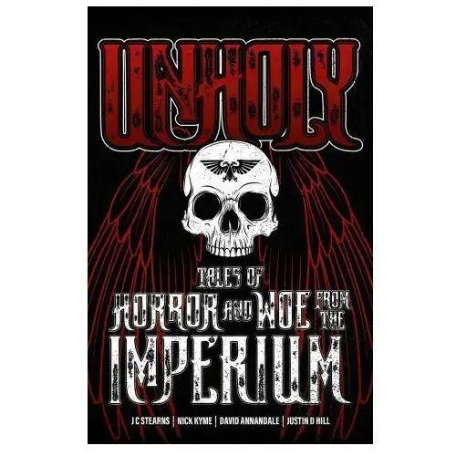 Unholy: Tales of Horror and Woe from the Imperium