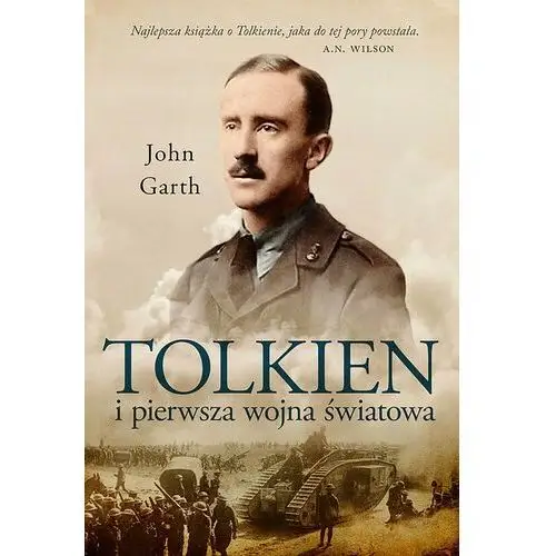 Tolkien i pierwsza wojna światowa. U progu Śródziemia