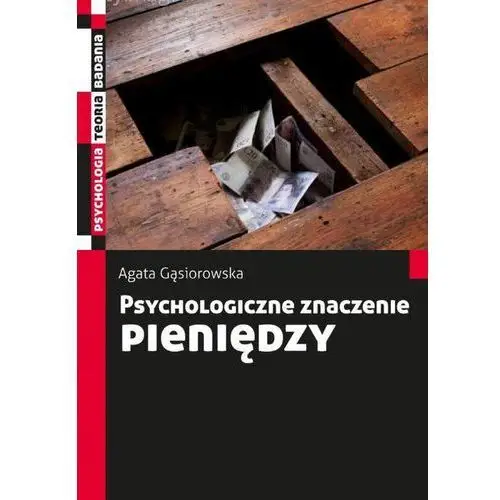 Gąsiorowska agata Psychologiczne znaczenie pieniędzy