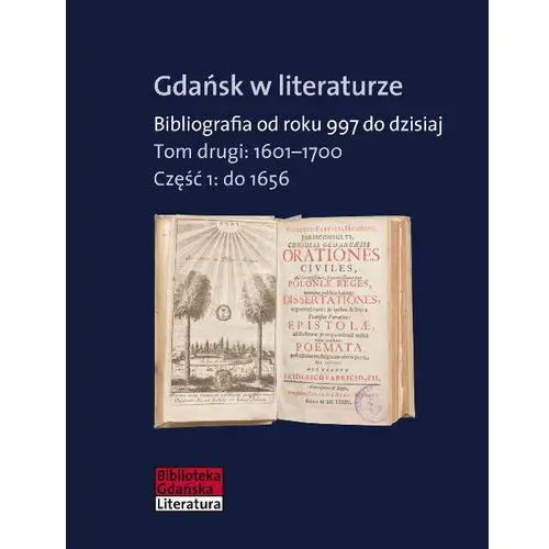 Gdańsk w literaturze. Bibliografia od roku 997 do dzisiaj