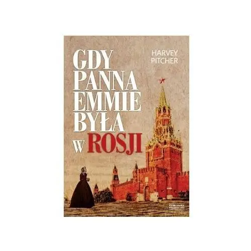 Gdy panna Emmie była w Rosji