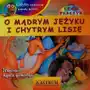 Gdyby zwierzęta umiały mówić. O mądrym jeżyku i chytrym lisie + CD Sklep on-line