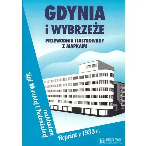 Gdynia i wybrzeże. reprint