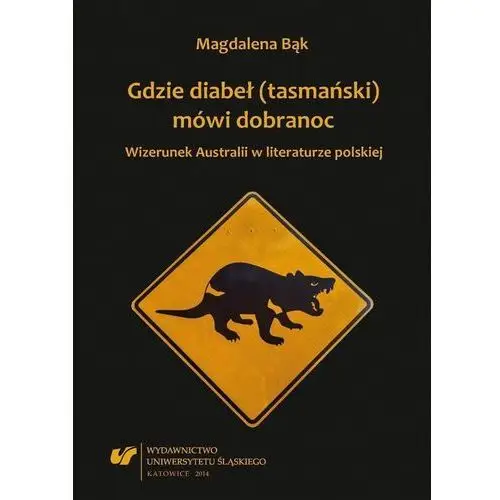 Gdzie diabeł (tasmański) mówi dobranoc. Wizerunek