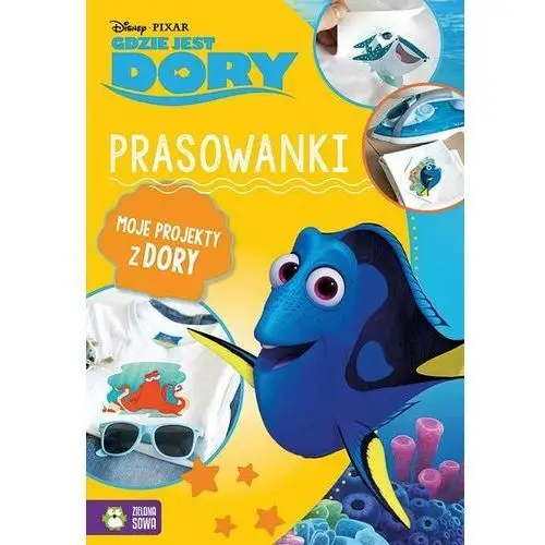 Gdzie jest Dory? Prasowanki. Moje projekty z Dory