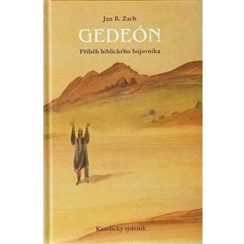 Gedeón - příběh biblického bojovníka Grodecki Roman, Zachorowski Stanisław, Dąbrowski Jan