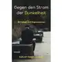 Gegen den Strom der Dunkelheit Sklep on-line