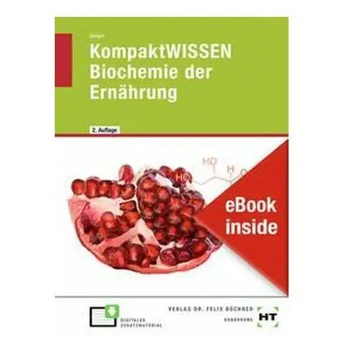 EBook inside: Buch und eBook KompaktWISSEN Biochemie der Ernährung Geiger, Julian
