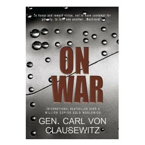 Gen carl von clausewitz - on war Createspace independent publishing platform