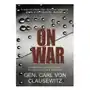 Gen carl von clausewitz - on war Createspace independent publishing platform Sklep on-line