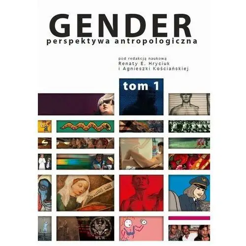 Gender. tom i: organizacja społeczna