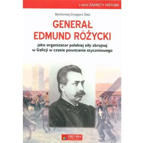 Generał edmund różycki Księży młyn dom wydawniczy