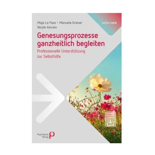 Genesungsprozesse ganzheitlich begleiten