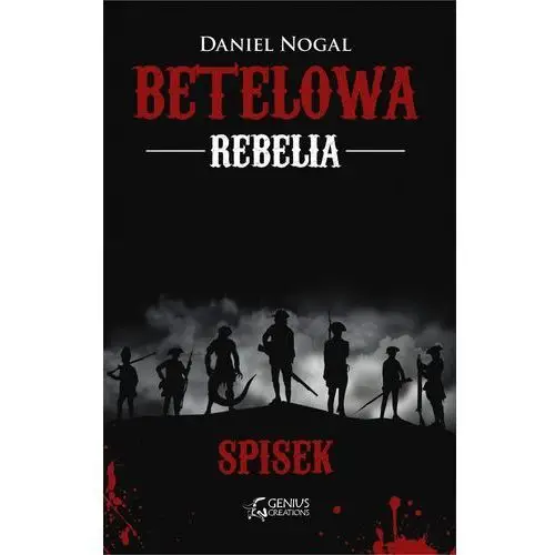 Genius creations Betelowa rebelia: spisek