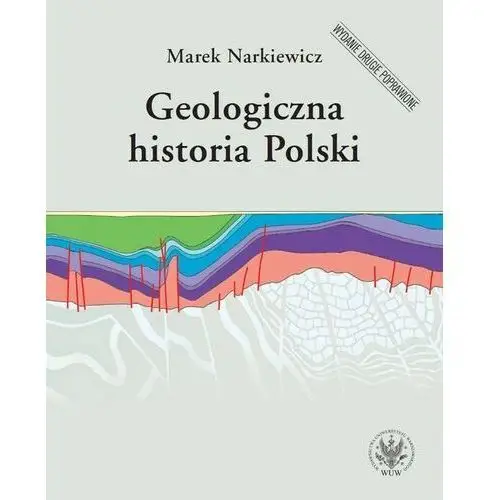 Geologiczna historia polski Wydawnictwa uniwersytetu warszawskiego