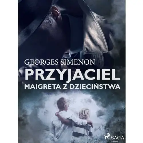 Przyjaciel maigreta z dzieciństwa Georges simenon