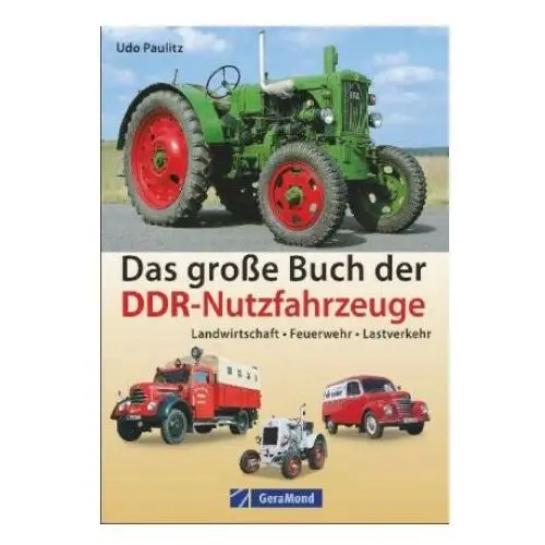 Das große Buch der DDR-Nutzfahrzeuge