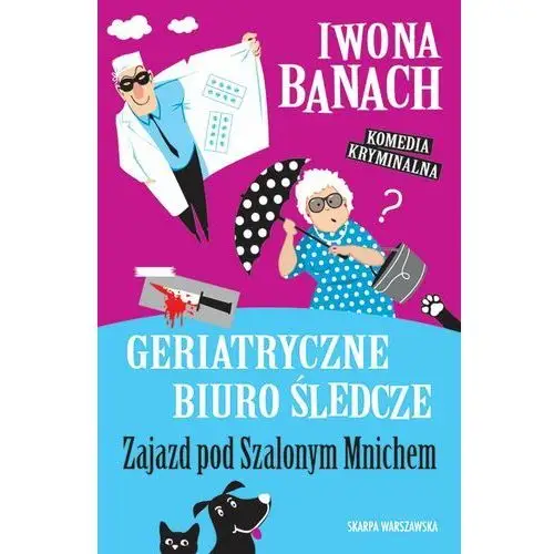 Geriatryczne biuro śledcze. Zajazd pod Szalonym Mnichem