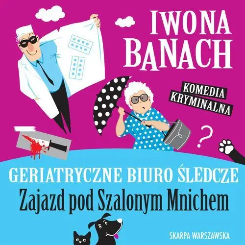 Geriatryczne biuro śledcze. Zajazd pod Szalonym Mnichem