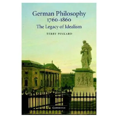 German Philosophy 1760-1860