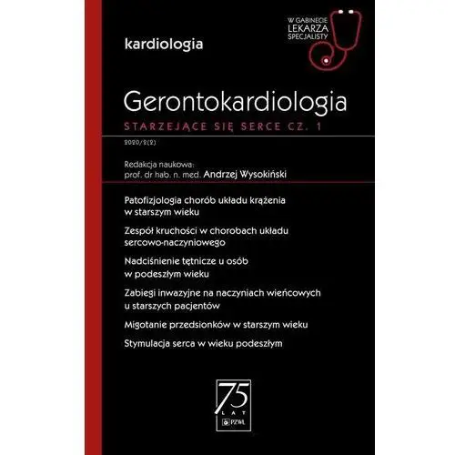 Gerontokardiologia. Starzejące się serce. Część 1