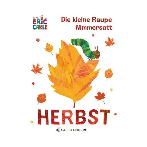 Die kleine Raupe Nimmersatt - Herbst