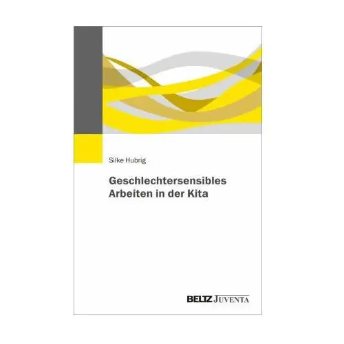 Geschlechtersensibles Arbeiten in der Kita