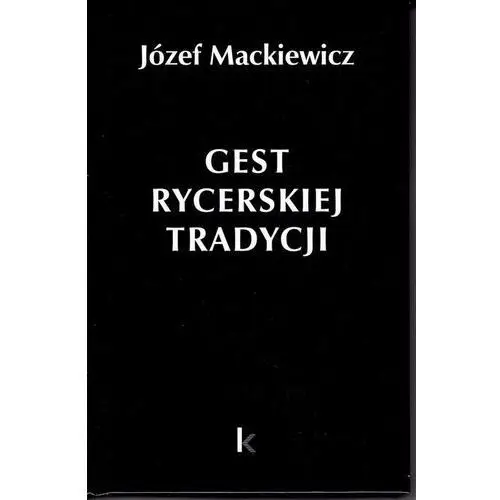 Gest rycerskiej tradycji