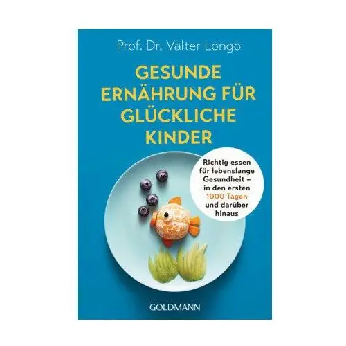 Gesunde Ernährung für glückliche Kinder