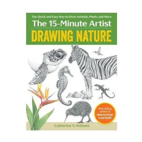 Drawing nature: the quick and easy way to draw animals, plants, and more Get creative 6