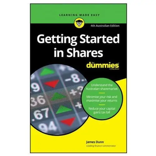 Getting started in shares for dummies John wiley & sons australia ltd