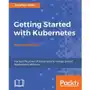 Getting Started with Kubernetes, Second Edition Sklep on-line