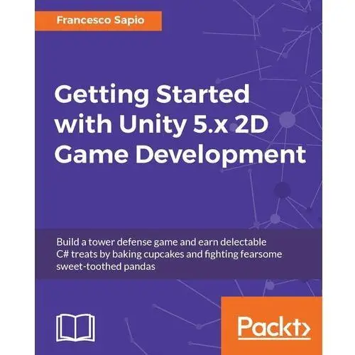 Getting Started with Unity 5.x 2D Game Development