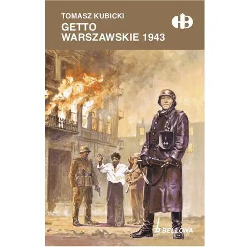 Getto warszawskie 1943 - Tylko w Legimi możesz przeczytać ten tytuł przez 7 dni za darmo