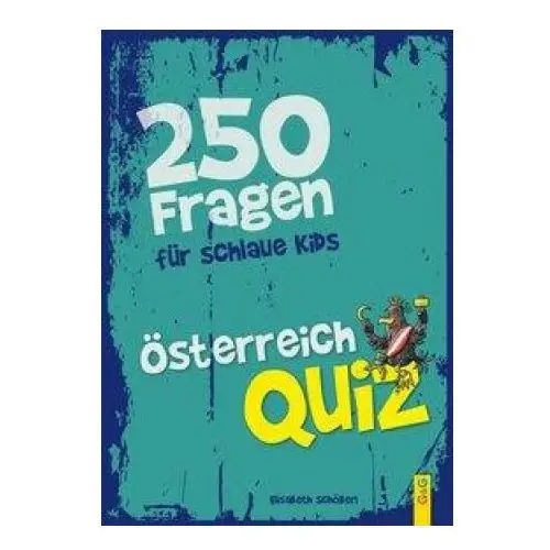 G&g verlagsges. Österreich-quiz - 250 fragen für schlaue kids