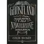 Ghostland. Ameryka i jej nawiedzone miejsca Sklep on-line