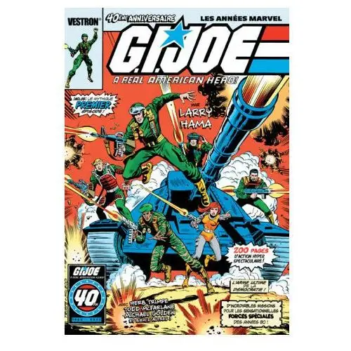 G.I. JOE, A Real American Hero! 40ème Anniversaire